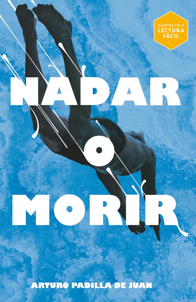 Nadar o morir (Lectura Fácil)