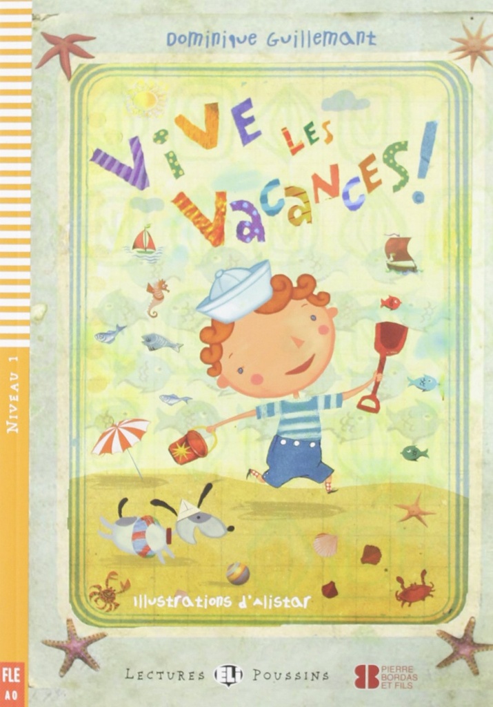 Vive les vacances ! (niv. 1 - A0) CD