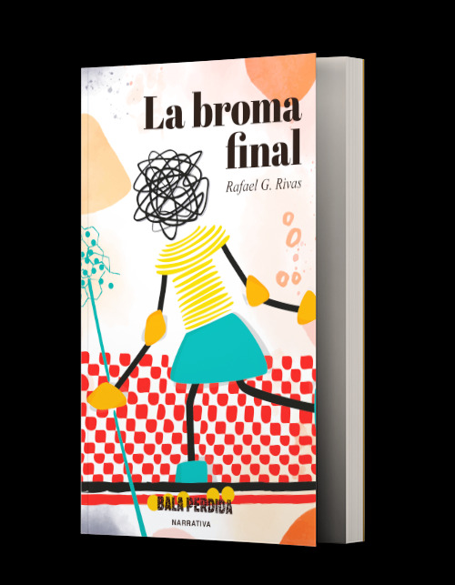 LA BROMA FINAL