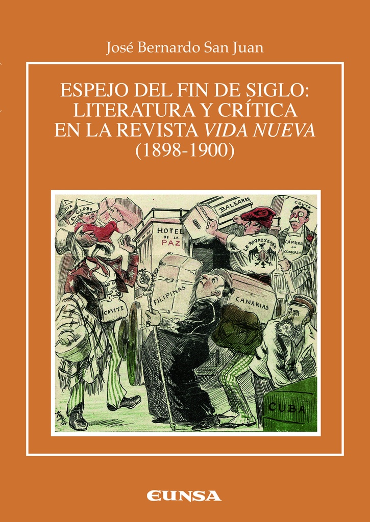 Espejo del fin de siglo: literatura y crítica en la revista Vida Nueva (1898-1900)