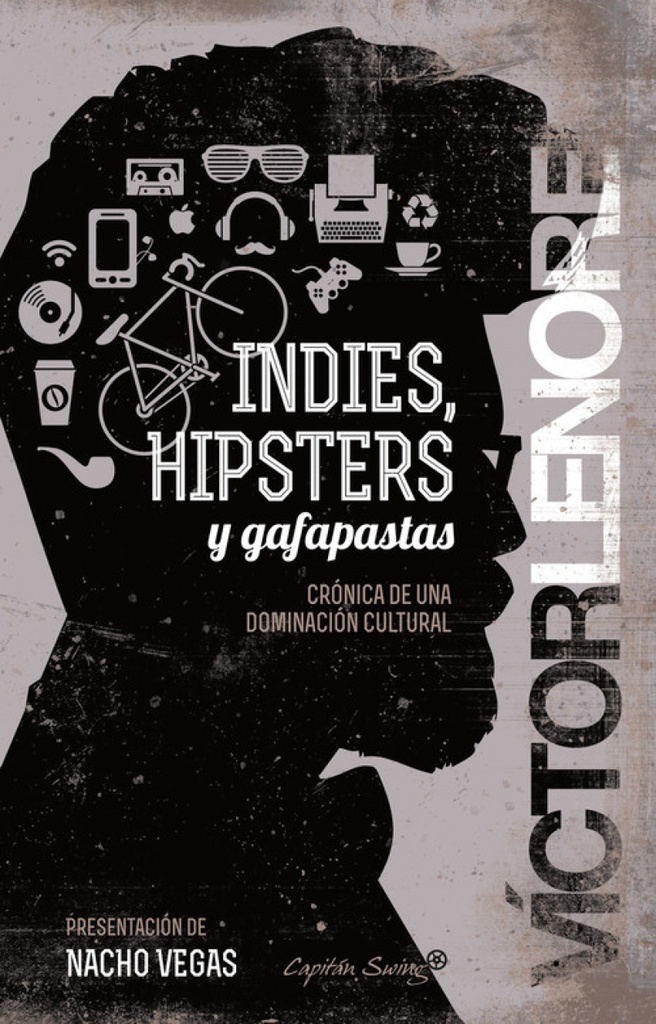 Indies, hipsters y gafapastas