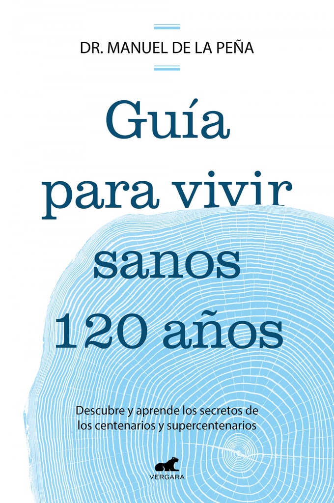 GUÍA PARA VIVIR SANOS HASTA LOS 120 AÑOS