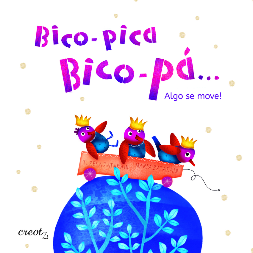 Bico-pica, bico-pá... Algo se move!