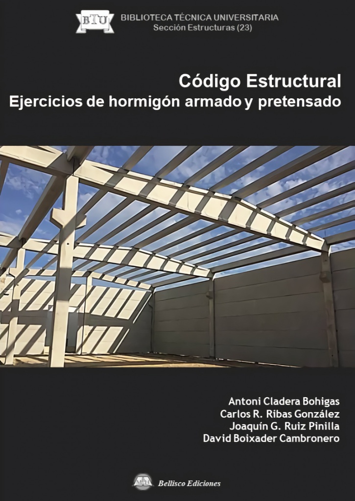 CÓDIGO ESTRUCTURAL. EJERCICIOS DE HORMIGÓN ARMADO Y PRETENSADO