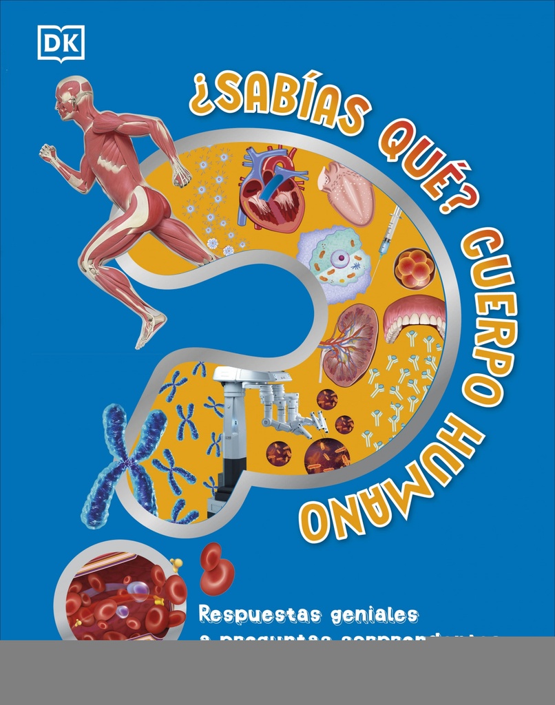 ¿SABÍAS QUÉ? CUERPO HUMANO