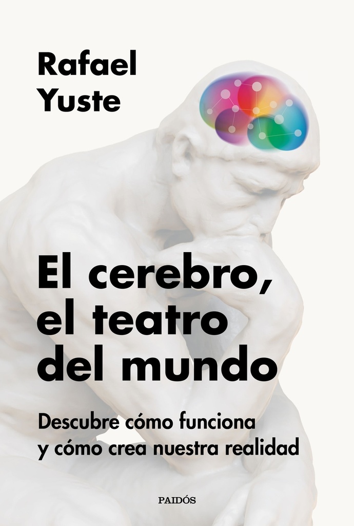 El cerebro, el teatro del mundo