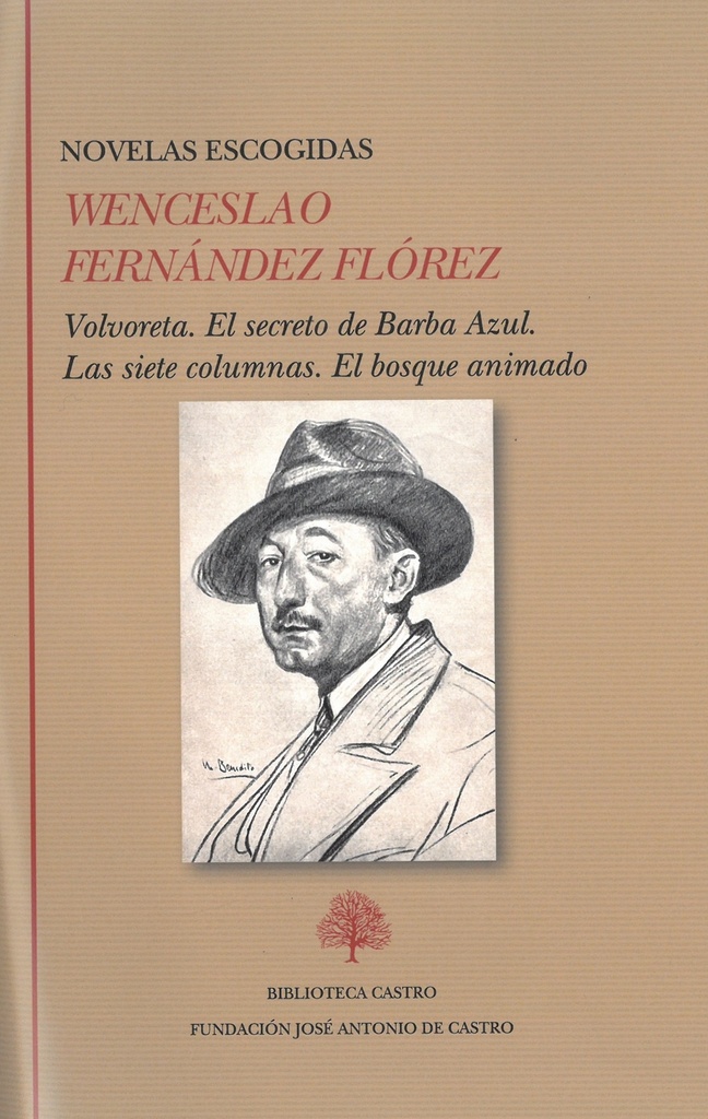 Novelas escogidas: Volvoreta. El secreto de Barba Azul. Las siete columnas. El bosuqe animado