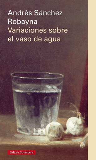 [9788416072552] Variaciones sobre el vaso de agua