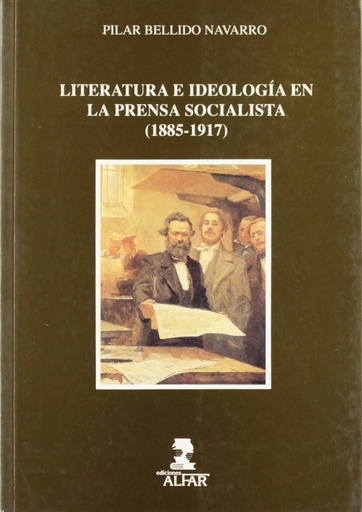 [9788478980697] Literatura e ideología en la prensa socialista