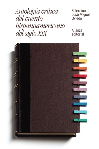 [9788491046462] Antología crítica del cuento hispanoamericano del siglo XIX