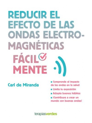 [9788416972180] REDUCIR EL EFECTO DE LAS ONDAS MAGNÉTICAS FÁCILMENTE