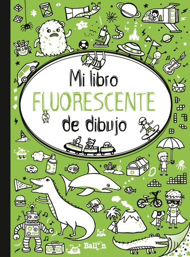 [9789403201665] MI LIBRO FLUORESCENTE PARA DIBUJAR: VERDE