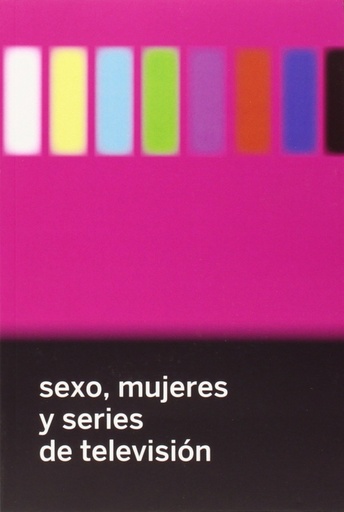 [9788494417610] SEXO, MUJERES Y SERIES DE TV