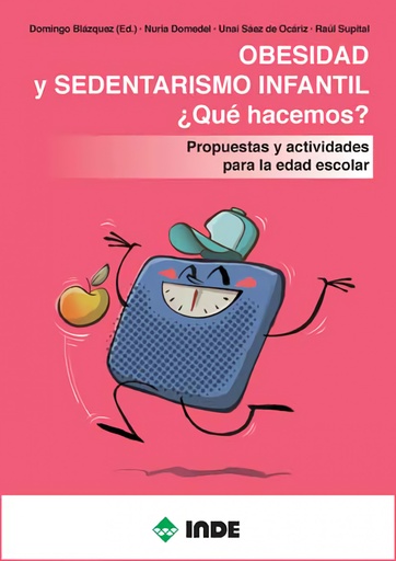 [9788497293808] OBESIDAD Y SEDENTARISMO INFANTIL.¿QUÉ HACEMOS?