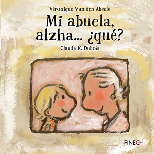 [9788416470242] Mi abuela alzha...¿qué? (NE)