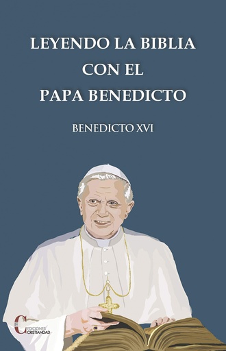 [9788470576423] LEYENDO LA BIBLIA CON EL PAPA BENEDICTO XVI