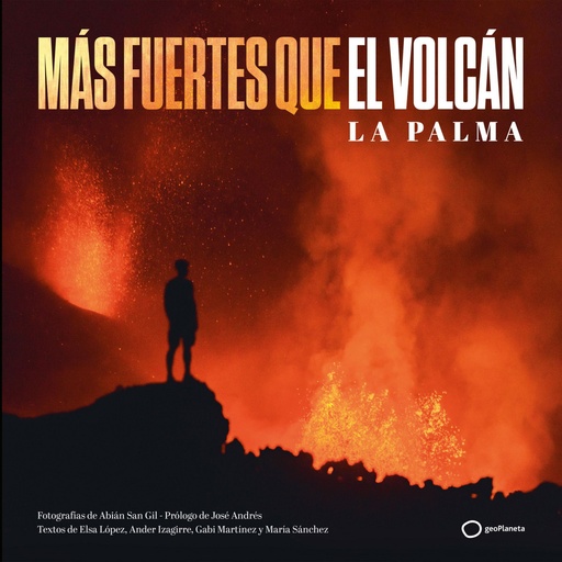 [9788408252313] Más fuertes que el volcán