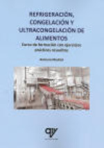 [9788412496635] Refrigeración, congelación y ultracongelación de alimentos.