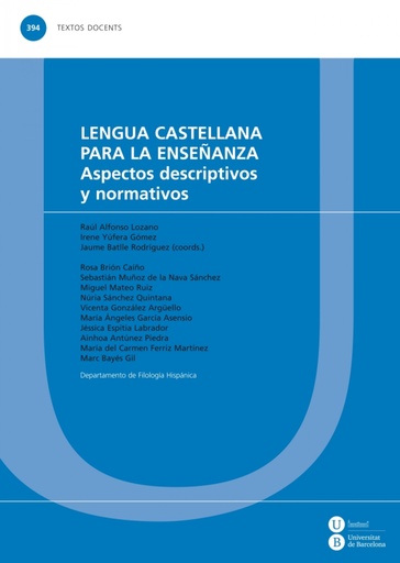 [9788447538621] Lengua castellana para la enseñanza. Aspectos descriptivos y normativos