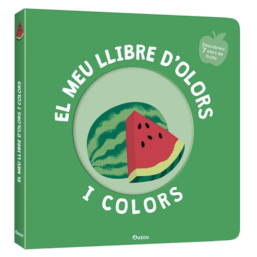 [9791039519465] El meu llibre d´olors i colors. Fruites delicioses