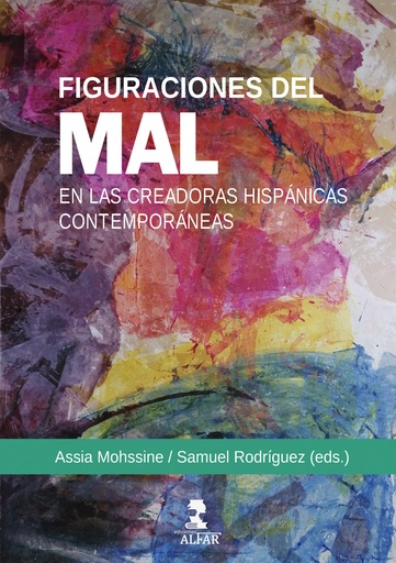 [9788478989508] FIGURACIONES DEL MAL EN LAS CREADORAS HISPANICAS CONTEMPORA