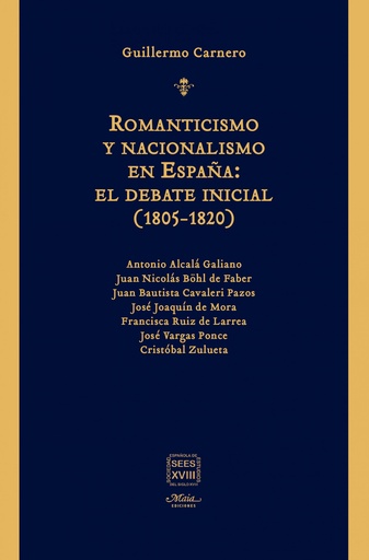 [9788492724895] Romanticismo y nacionalismo en España:el debate inicial (1805-1820)