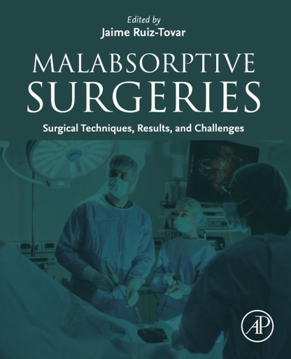 [9780443216725] Malabsorptive surgeries:surgical, techniques, results