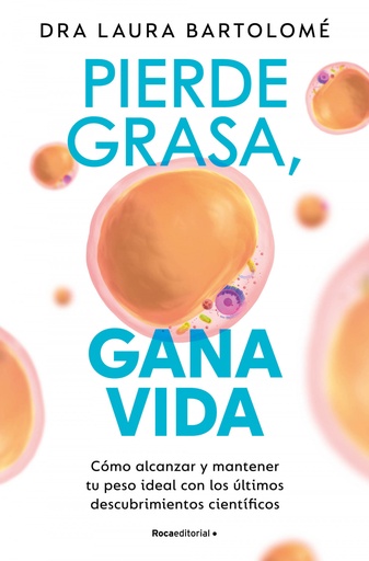 [9788419965127] PIERDE GRASA, GANA VIDA