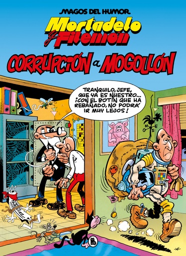 [9788402429575] MORTADELO Y FILEMÓN. CORRUPCIÓN A MOGOLLÓN