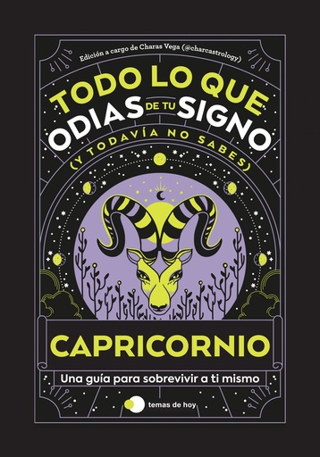 [9788419812872] CAPRICORNIO: TODO LO QUE ODIAS DE TU SIGNO Y TODAVIA NO SABES