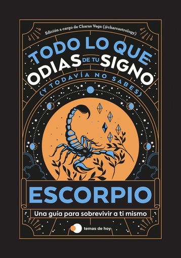 [9788419812780] ESCORPIO: TODO LO QUE ODIAS DE TU SIGNO Y TODAVIA NO SABES