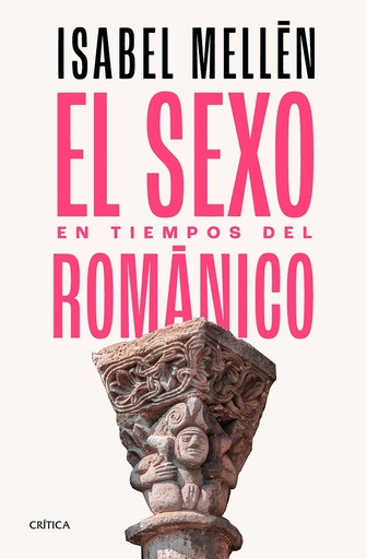 [9788491996712] El sexo en tiempos del románico