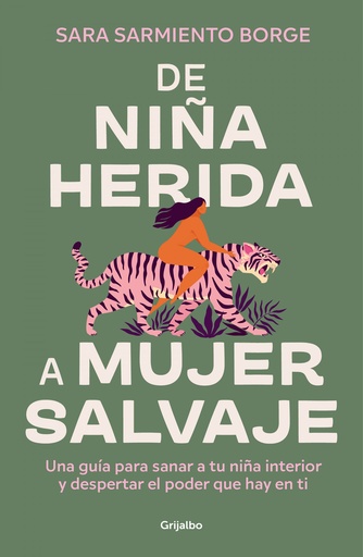 [9788425366604] DE NIÑA HERIDA A MUJER SALVAJE