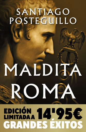 [9788490706121] MALDITA ROMA (CAMPAÑA NAVIDAD GRANDES EXITOS EDICION LIMITADA)