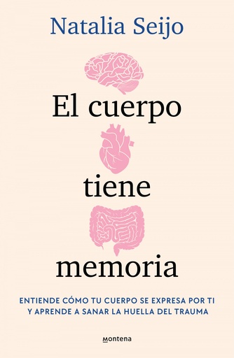 [9788419975638] EL CUERPO TIENE MEMORIA