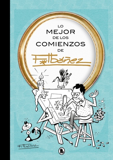 [9788402430168] LO MEJOR DE LOS COMIENZOS DE IBAÑEZ