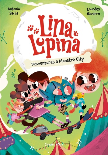 [9788413898872] Lina Lupina 3. Desventures a Monstre City