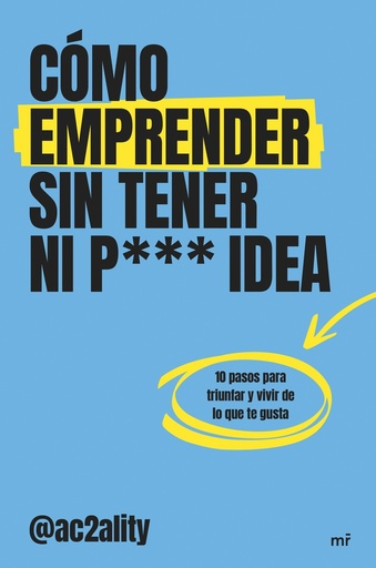 [9788427053076] Cómo emprender sin tener ni puta idea