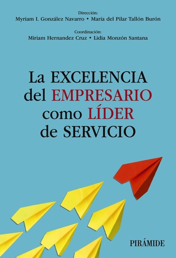 [9788436849738] La excelencia del empresario como líder de servicio