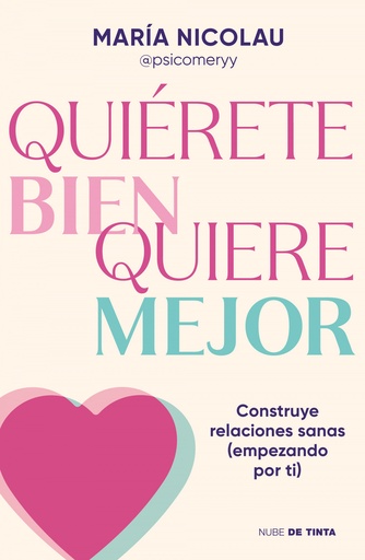 [9788419514189] QUIÉRETE BIEN. QUIERE MEJOR