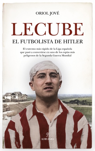 [9788410523364] LECUBE, EL FUTBOLISTA DE HITLER