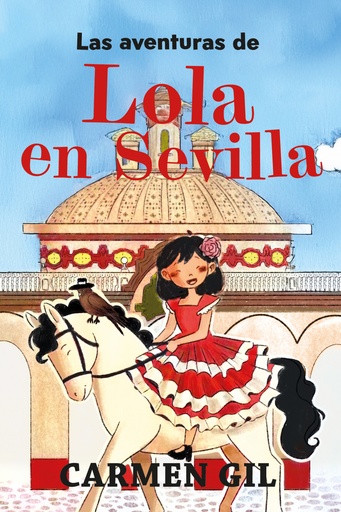 [9788419962201] AVENTURAS DE LOLA EN SEVILLA, LAS