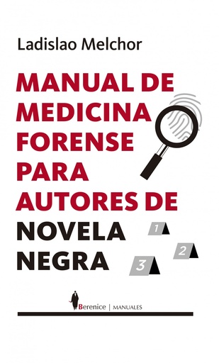 [9788410356252] MANUAL DE MEDICINA FORENSE PARA AUTORES DE NOVELA NEGRA