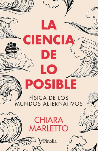 [9788419878793] CIENCIA DE LO POSIBLE, LA