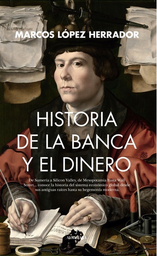 [9788410521681] HISTORIA DE LA BANCA Y EL DINERO