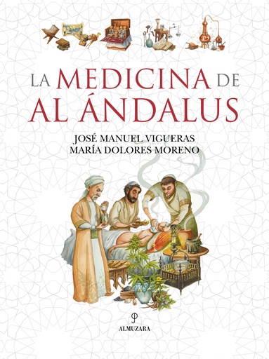 [9788410521629] MEDICINA DE AL ÁNDALUS, LA