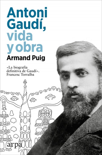 [9788410313217] Antoni Gaudí, vida y obra