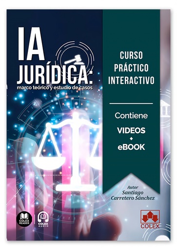 [9788411946223] Curso práctico interactivo sobre IA jurídica