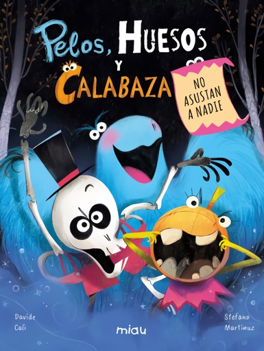 [9788410208179] Pelos, Huesos y Calabaza no asustan a nadie