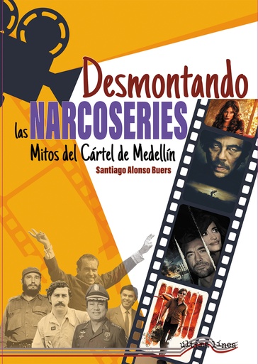 [9788418492822] Desmontando las narcoseries (Mitos del Cártel de Medellín)